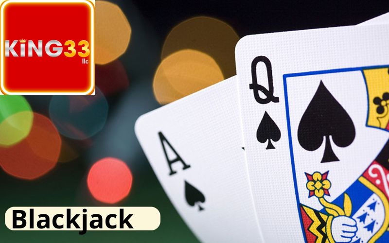 Nắm rõ cách chơi Blackjack