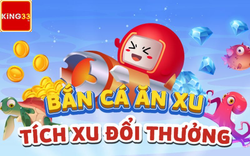 Cách chơi và những lưu ý trong bắn cá ăn xu